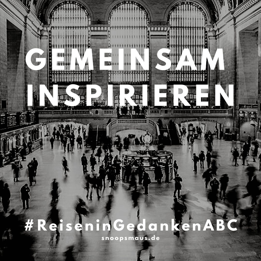 #ReisenInGedankenABC - Gemeinsam Inspirieren